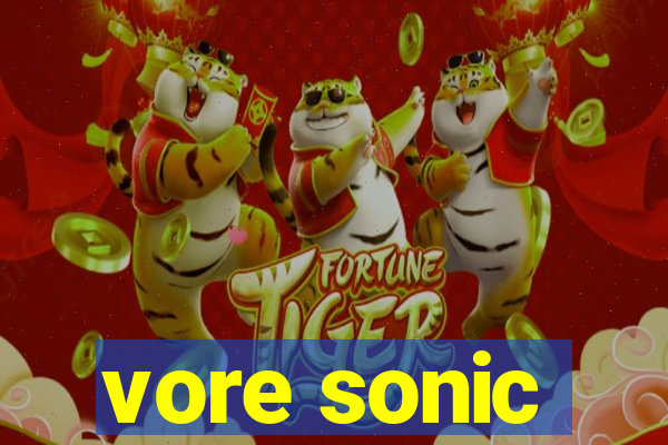 vore sonic